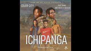 Celeb city ft Ama taliban X Ano geezo Ichipanga Audio [upl. by Flam807]