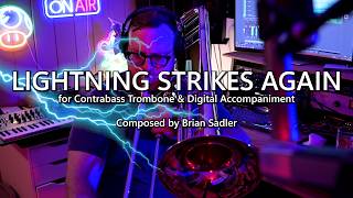 Contrabass Trombone Solo Lightning Strikes Again by Brian Sadler [upl. by Marentic]