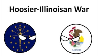 Alternate Future  HoosierIllinoisan War [upl. by Eedolem]