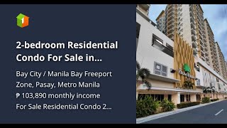 2bedroom Residential Condo For Sale in Manila Bay Pasay near Dela Salle University [upl. by Gorrono]