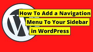 How To Add a Navigation Menu To Your Sidebar in WordPress [upl. by Pasol]