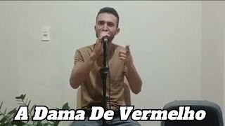 A Dama De Vermelho [upl. by Yenots]