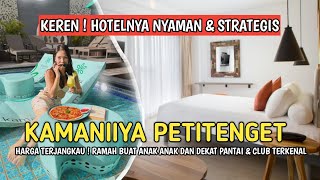 HOTEL BAGUS DI BALI  KAMANIIYA PETITENGET SEMINYAK [upl. by Bordy]