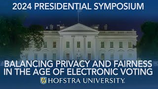 Balancing Privacy and Fairness in the Age of Electronic Voting  Hofstra University [upl. by Delgado109]