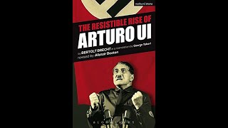 Plot summary “The Resistible Rise of Arturo Ui” by Bertolt Brecht in 5 Minutes  Book Review [upl. by Nosaj]