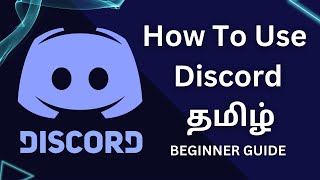 How to Use Discord Tamil 2024  The Ultimate Beginner Guide For Gamers  Yeshwin Official discord [upl. by Doowrehs]