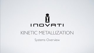 Kinetic Metallization Systems Cold Spray [upl. by Nethsa]