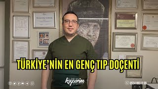 TÜRKİYE’NİN EN GENÇ TIP DOÇENTİ [upl. by Reffinej]