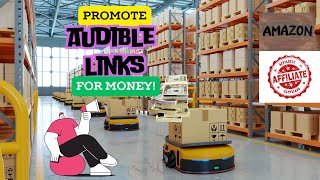 Promote Audible Links For MoneyAmazon Affiliate [upl. by Gracia563]