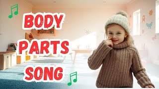 Body Parts Song  Name of Body Parts for Kids  Learn the Body Parts Song [upl. by Einnor]