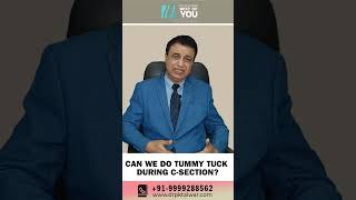 Tummy Tuck During CSection Is It Possible Abdominoplasty in Delhi  Dr PK Talwar [upl. by Ayeka]