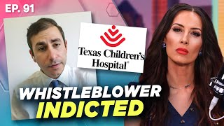 EXCLUSIVE Whistleblower Who Exposed Texas Childrens Hospital Charged by Feds Speaks Out  61824 [upl. by Leonard184]