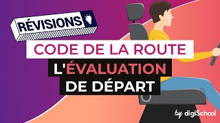 Code de la route  L évaluation de départ [upl. by Haden]