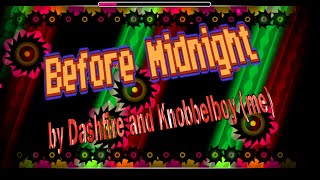 IM BACK  Geometry Dash  hard level  before midnight by DashFire and knobbelboy me [upl. by Liss]