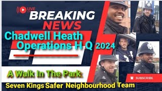 Chadwell Heath Operations HQ 2024  A Walk in the Park  Conversation with Seven Kings SNT [upl. by Cymbre]