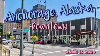 Anchorage Alaska Downtown 061524 [upl. by Vi]