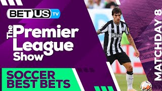 Premier League Picks Matchday 8  Premier League Odds Soccer Predictions amp Free Tips [upl. by Yzus]