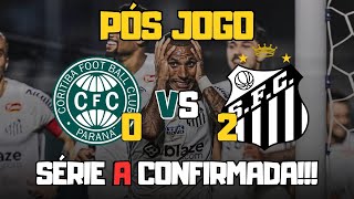 SERIE A CONFIRMADA POS JOGO CORITIBA 0 X 2 SANTOS [upl. by Llieno]