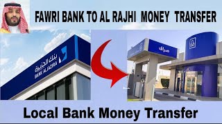 Fawri Bank Se Al Rajhi Bank Mein Paisa Kaise Bheje  Local Bank Money Transfer Online  Mky riyal [upl. by Tia]