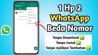 Cara 1 Hp 2 WhatsApp Beda Nomor Terbaru [upl. by Aratehs]