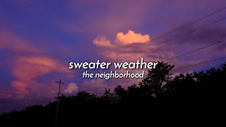 The Neighborhood  Sweater Weather  1 Hour Loop [upl. by Ahsikam490]