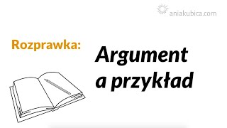 Rozprawka  argument a przykład [upl. by Anaud856]