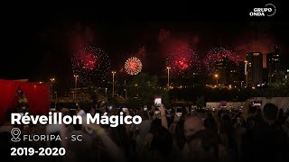 Reveillon Mágico  Florianópolis 20192020 [upl. by Fidelio]