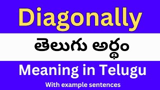 Diagonally meaning in telugu with examples  Diagonally తెలుగు లో అర్థం Meaning in Telugu [upl. by Ferrick]