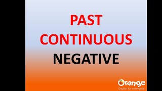 11 PAST CONTINUOUS NEGATIVE [upl. by Palm858]