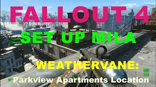 FALLOUT 4 SET UP MILA WEATHERVANE PARKVIEW APARTMENTS LOCATION [upl. by Donadee]