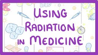 GCSE Physics  Using Radiation in Medicine 37 [upl. by Einehpets]