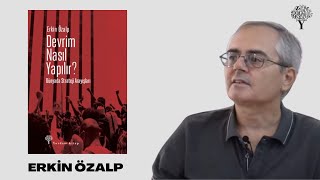 quotDevrim Nasıl Yapılırquot  Erkin Özalpa Sorduk [upl. by Bierman]