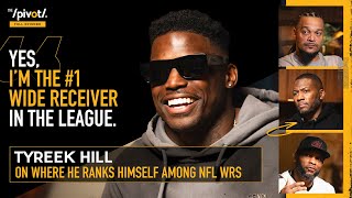 Tyreek Hill Best NFL Wide Receiver Shares his truth amp growth KC to Miami Mahomes amp Tua The Pivot [upl. by Belak]