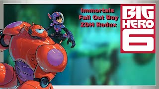 Immortals Big Hero 6 Redux [upl. by Ecirtnas435]