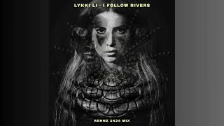 Lykki Li  I Follow Rivers Rennz 2k24 Mix [upl. by Benjie112]