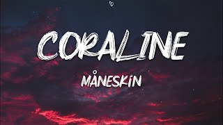 Måneskin  CORALINE Lyrics [upl. by Ifill]