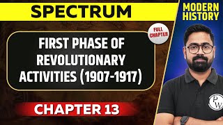 First Phase of Revolutionary Activities 19071917FULL CHAPTER Spectrum Chapter 13 Modern History [upl. by Arnold]