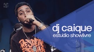 quotNovembro cinzaquot part XisLakers  DJ Caique no Estúdio Showlivre 2015 [upl. by Yelwah]