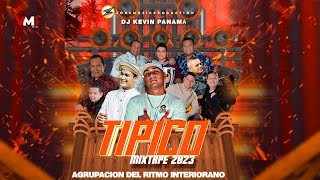 TIPICOS NUEVOS MIX 2023  DJ KEVIN PANAMÁ  Los Temas Más Recientes de la Musica Típica en Panamá [upl. by Nylyrehc]