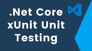 Net Core xUnit Testing Tutorial [upl. by Giustina]