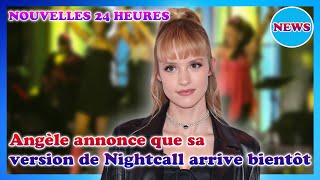 Angèle aux JO de Paris 2024  sa version de « Nightcall » bientôt disponible [upl. by Nyliret]