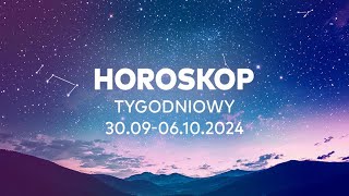 Tygodniowy horoskop od 30 września do 6 października 2024 – przewodnik dla wszystkich [upl. by Alehs]