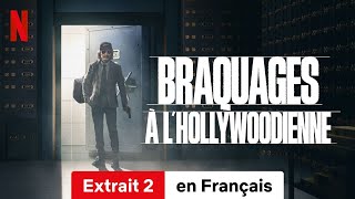 Braquages à lhollywoodienne Extrait 2  BandeAnnonce en Français  Netflix [upl. by Des]