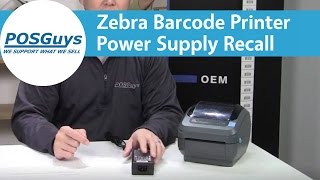 Zebra Barcode Printer Power Supply Recall  POSGuyscom [upl. by Donnelly594]