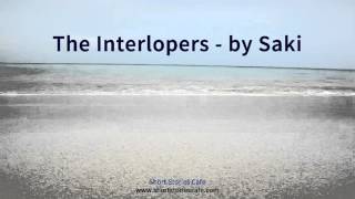 The Interlopers by Saki [upl. by Amrak]