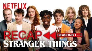 Stranger Things 4  ST Cast Recaps Seasons 13  Netflix [upl. by Negrom]