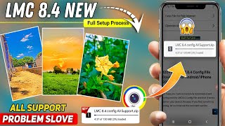 LMC 84 Camera App with Config files Download amp Setup process  Iphone like photo click newlmc [upl. by Heer]