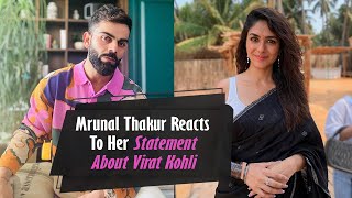 Mrunal Thakur Reacts To Her Statement About Virat Kohli  Mrunal Thakur New Video [upl. by Watters]