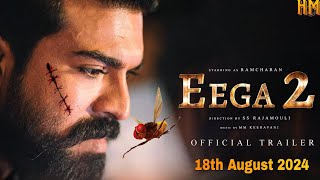 Eega 2  Official Trailer 2024  Ramcharan  Samantha  SS Rajamouli  Nani  Sudeep [upl. by Germayne405]