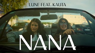 Lune x Kauta  NaNa Official Video [upl. by Petrine]